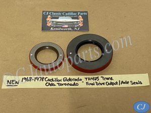 NEW 1968 1969 1970 1971 1972 1973 1974 1975 1976 1977 1978 CADILLAC ELDORADO TH425 FINAL DRIVE OUTPUT AXLE SHAFT SEALS RIGHT & LEFT, INNER & OUTER